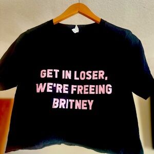 “Get in loser, we’re freeing Britney” cropped tee